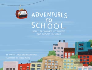 Adventures to School by Baptiste Paul